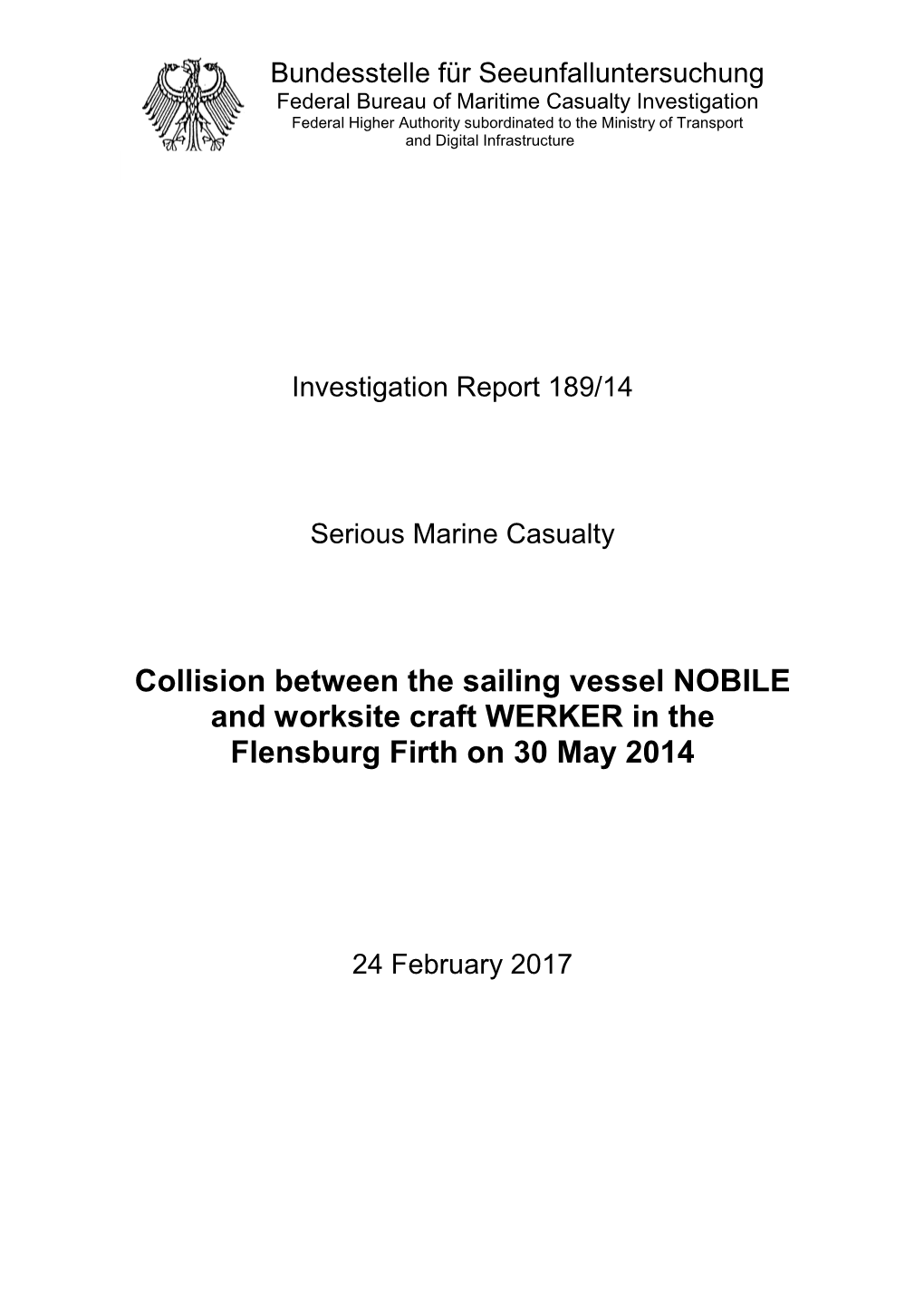 Collision Between the Sailing Vessel NOBILE and Worksite Craft WERKER in the Flensburg Firth on 30 May 2014