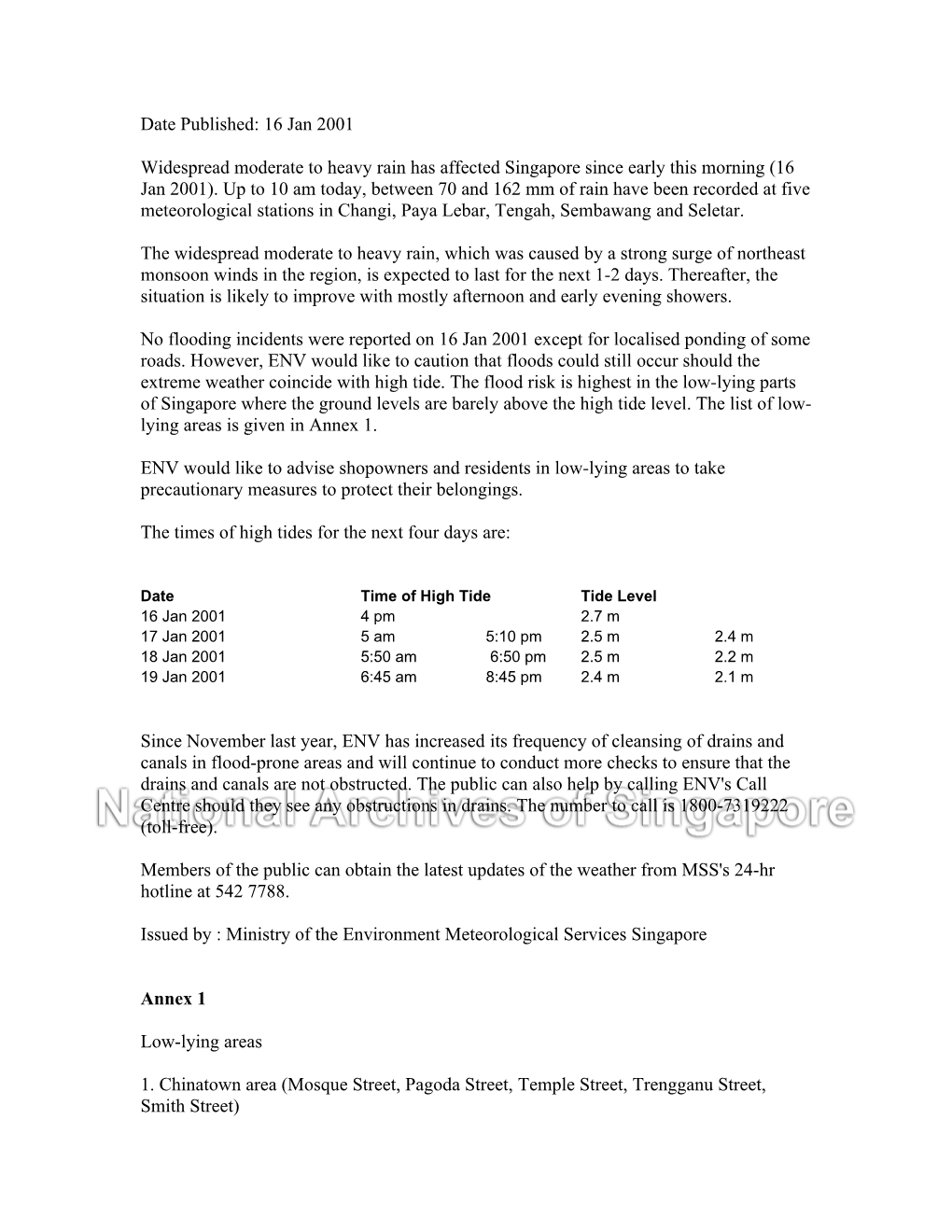 Date Published: 16 Jan 2001 Widespread Moderate to Heavy Rain Has Affected Singapore Since Early This Morning (16 Jan 2001). Up