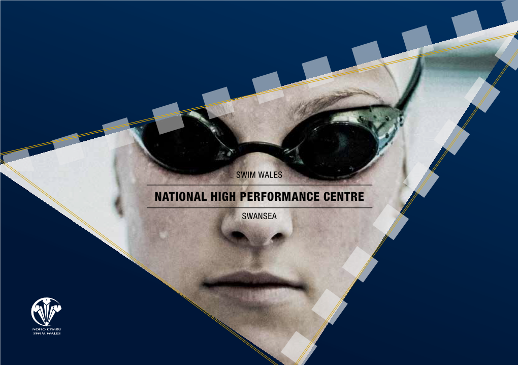 National High Performance Centre Swansea an Exceptional Place for Elite Swimmers