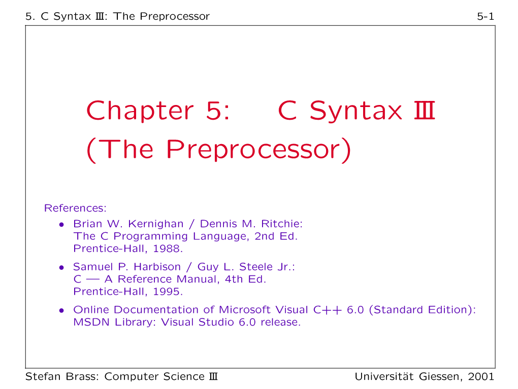 Chapter 5: C Syntax III (The Preprocessor)