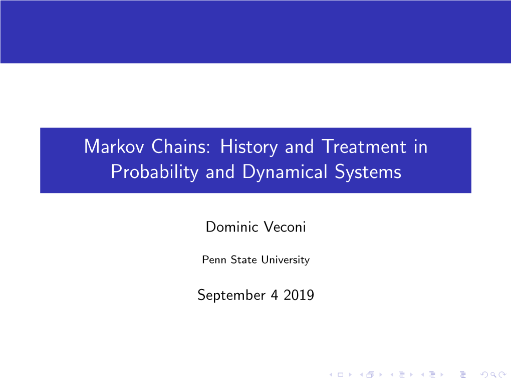 Markov Chains: History and Treatment in Probability and Dynamical Systems