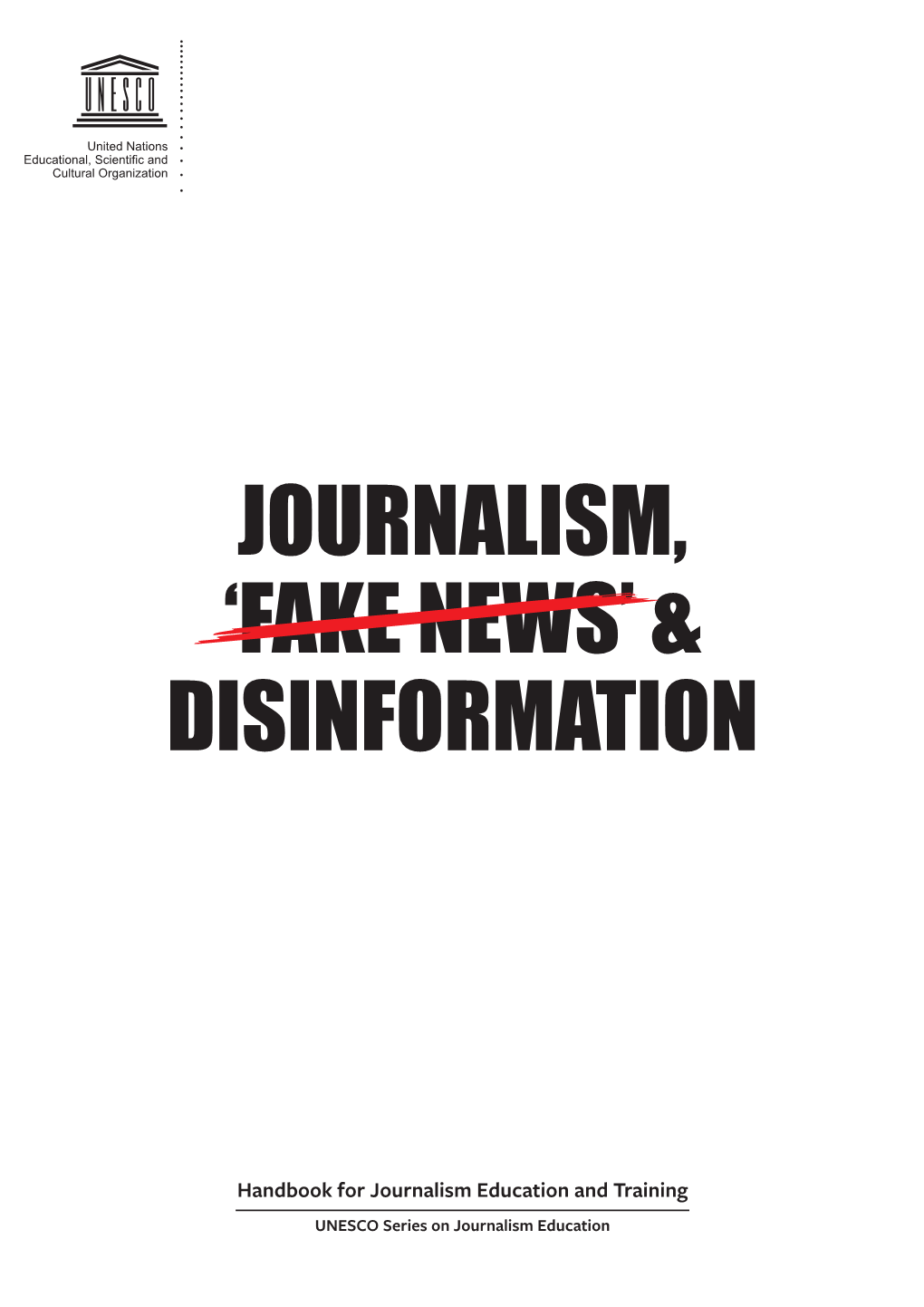 Journalism, 'Fake News' & Disinformation