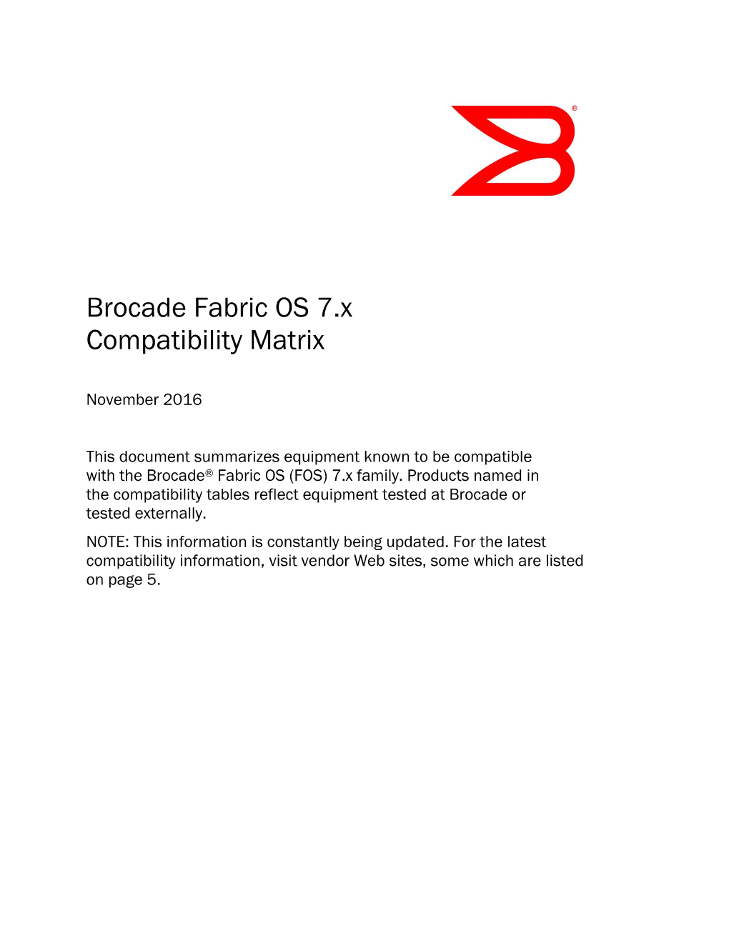Brocade Fabric OS 7.X Compatibility Matrix
