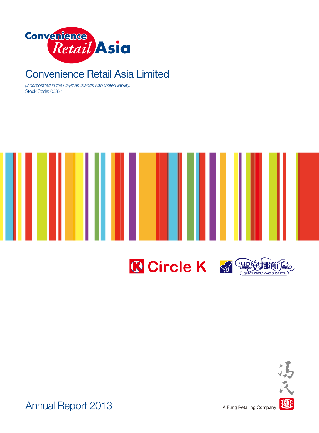 Convenience Retail Asia Limited Annual Report 2013 1 Corporate Information