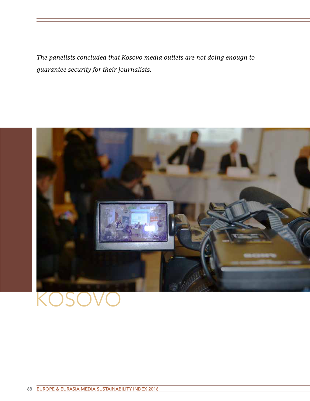 Kosovo Media Outlets Are Not Doing Enough to Guarantee Security for Their Journalists