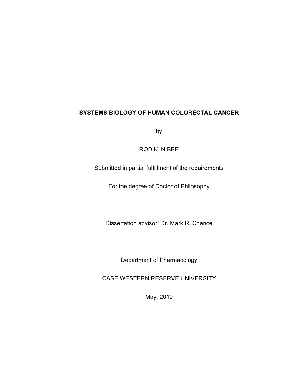 SYSTEMS BIOLOGY of HUMAN COLORECTAL CANCER by ROD K