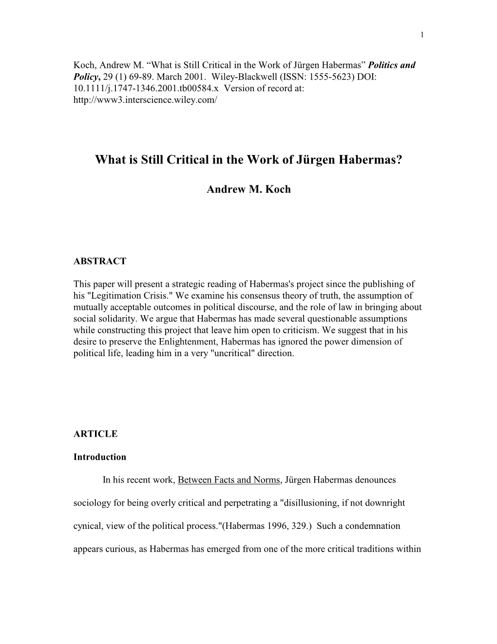 What Is Still Critical in the Work of Jürgen Habermas” Politics and Policy, 29 (1) 69-89