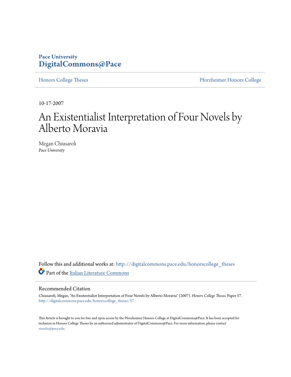 An Existentialist Interpretation of Four Novels by Alberto Moravia Megan Chiusaroli Pace University