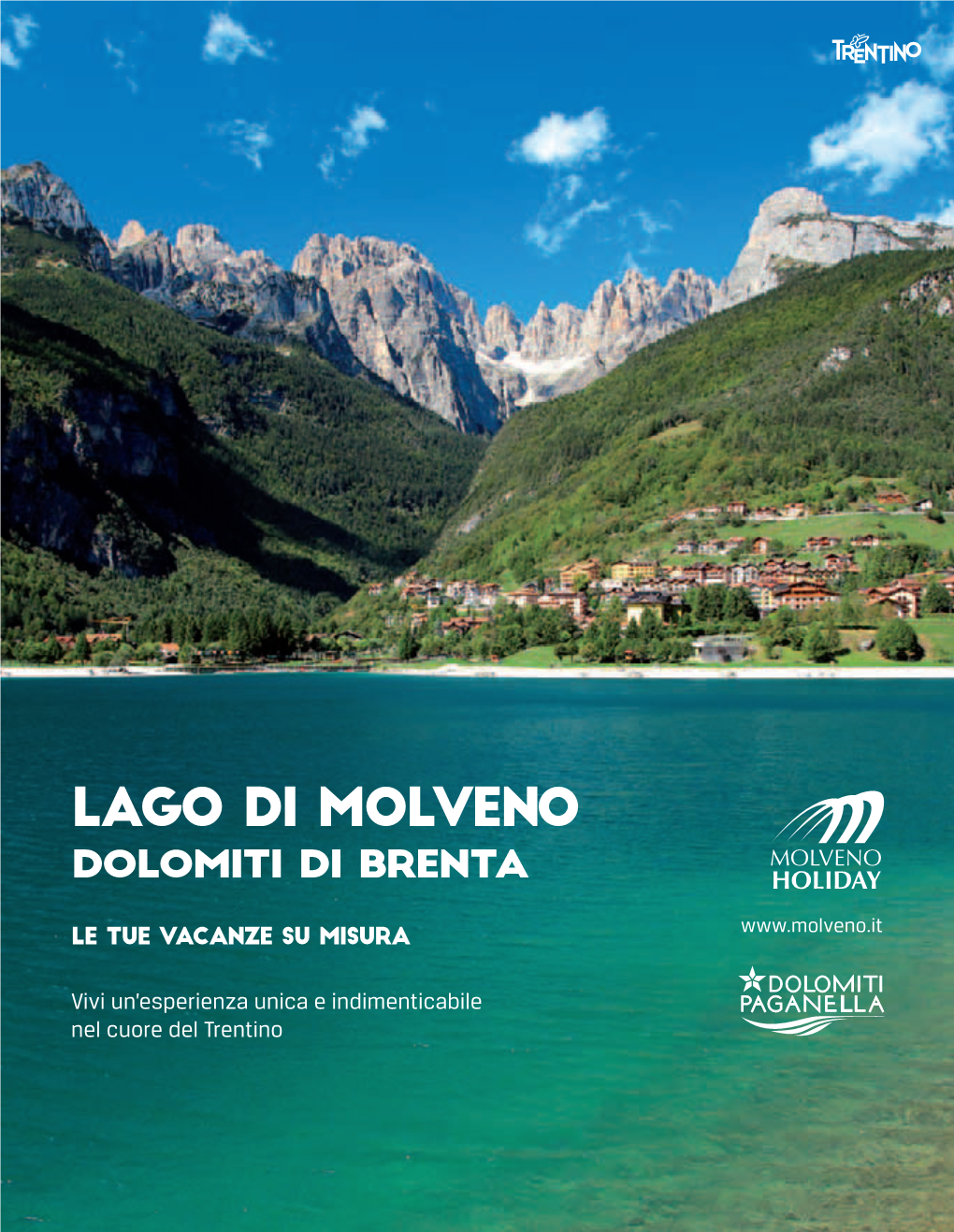Lago Di Molveno La Strada PER Sei Anni Di Seguito Giusta Per Vivere Una Vacanza Il Lago Piu Bello D’Italia a Contatto Con La Natura
