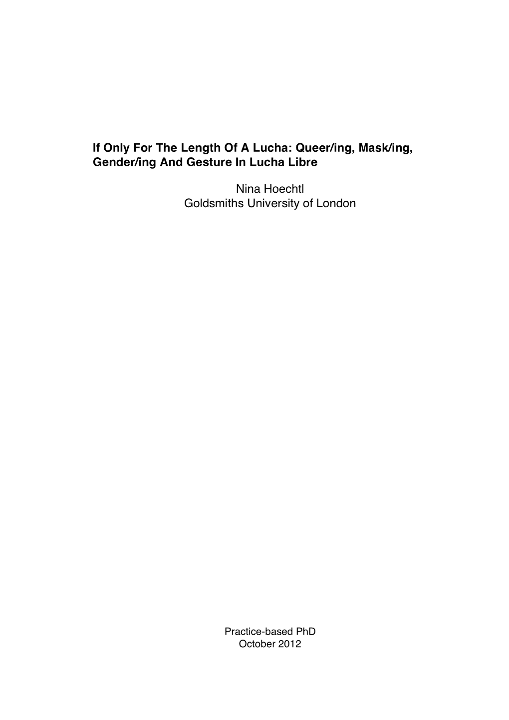 If Only for the Length of a Lucha: Queer/Ing, Mask/Ing, Gender/Ing and Gesture in Lucha Libre