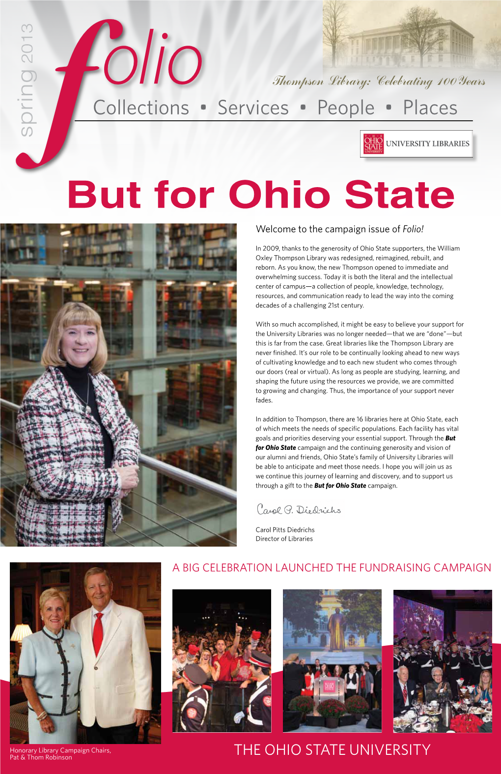 But for Ohio State Welcome to the Campaign Issue of Folio!