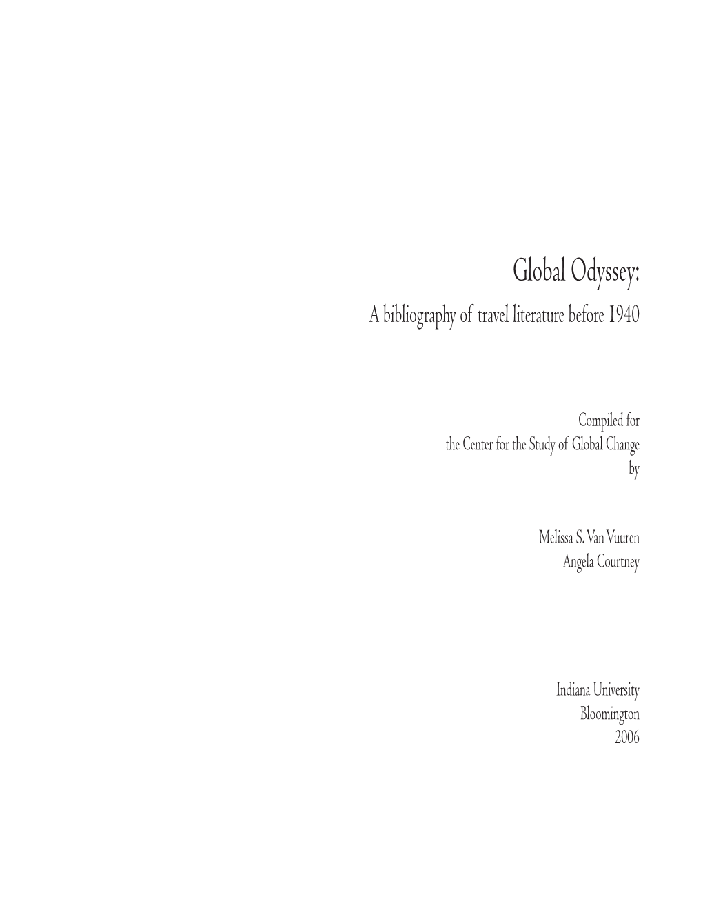 Global Odyssey: a Bibliography of Travel Literature Before 1940