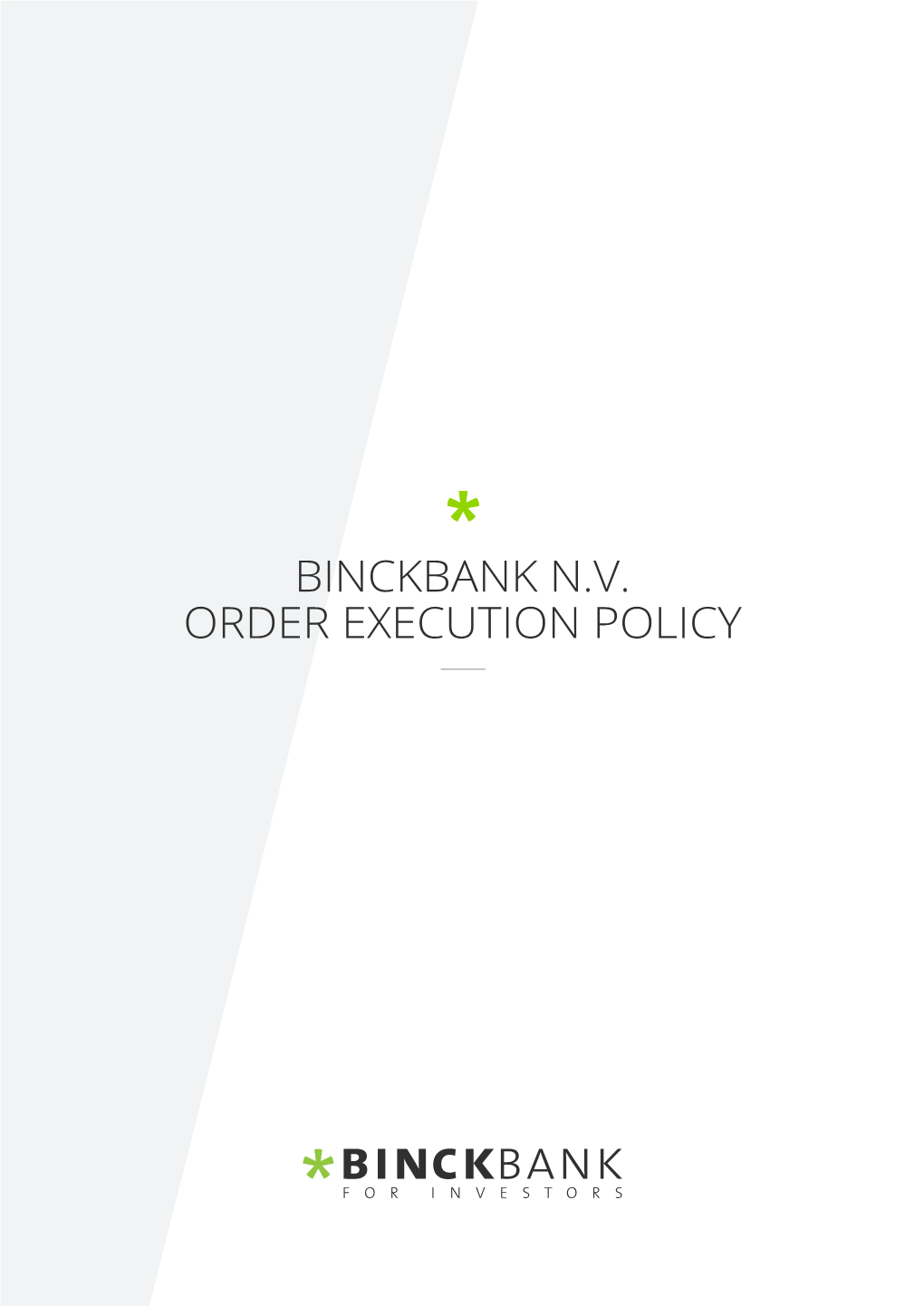 Binckbank N.V. Order Execution Policy Binckbank N.V