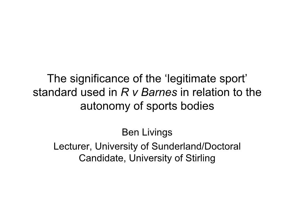 'Legitimate Sport' Standard Used in R V Barnes in Relation