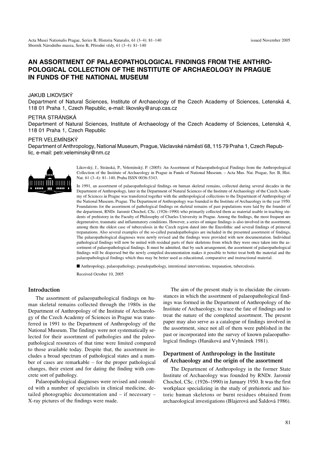 An Assortment of Palaeopathological Findings from the Anthro- Pological Collection of the Institute of Archaeology in Prague in Funds of the National Museum