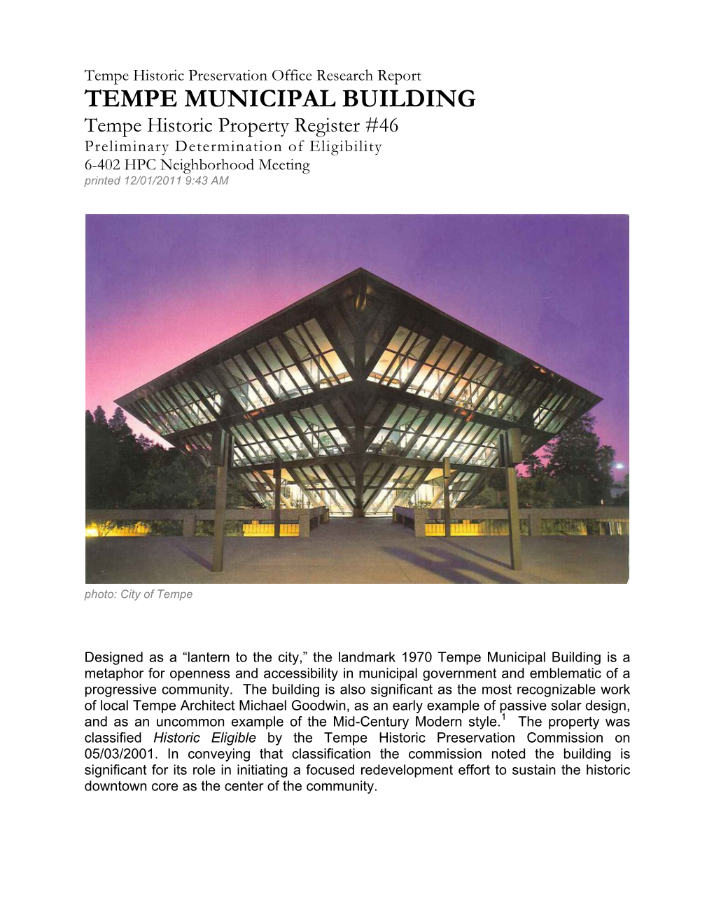 TEMPE MUNICIPAL BUILDING Tempe Historic Property Register #46 Preliminary Determination of Eligibility 6-402 HPC Neighborhood Meeting Printed 12/01/2011 9:43 AM