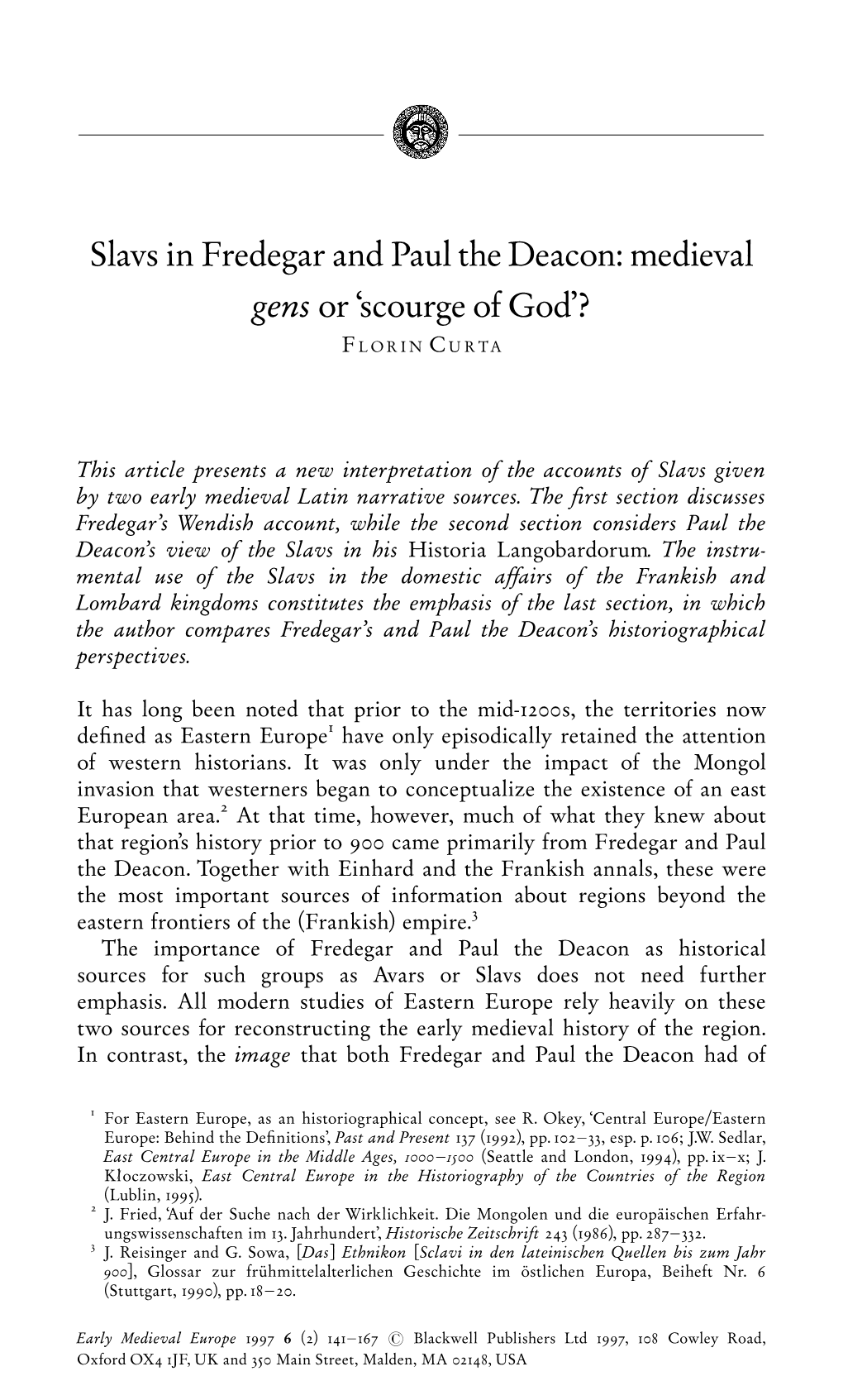 Slavs in Fredegar and Paul the Deacon: Medieval Gensor