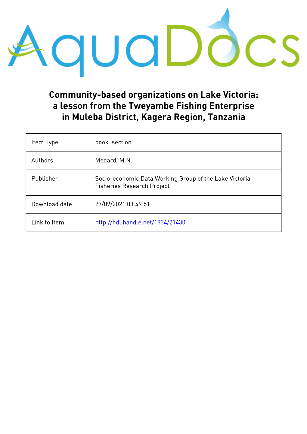 Community-Based Organisations on Lake Victoria: a Lesson from the Tweyarnbe Fishing Enterprise in Muleba District, Kagera Region, Tanzania'