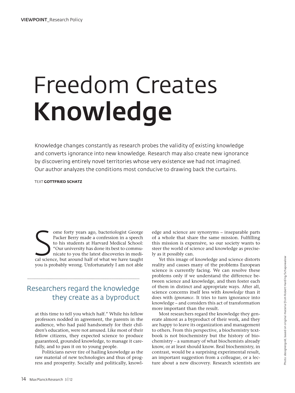 Freedom Creates Knowledge