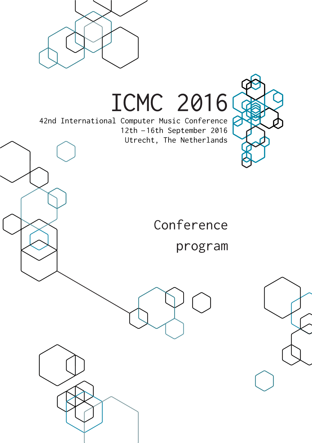 Conference Program 42Nd International Computer Music Conference the ICMC 2016 Is Supported By: Hosted By