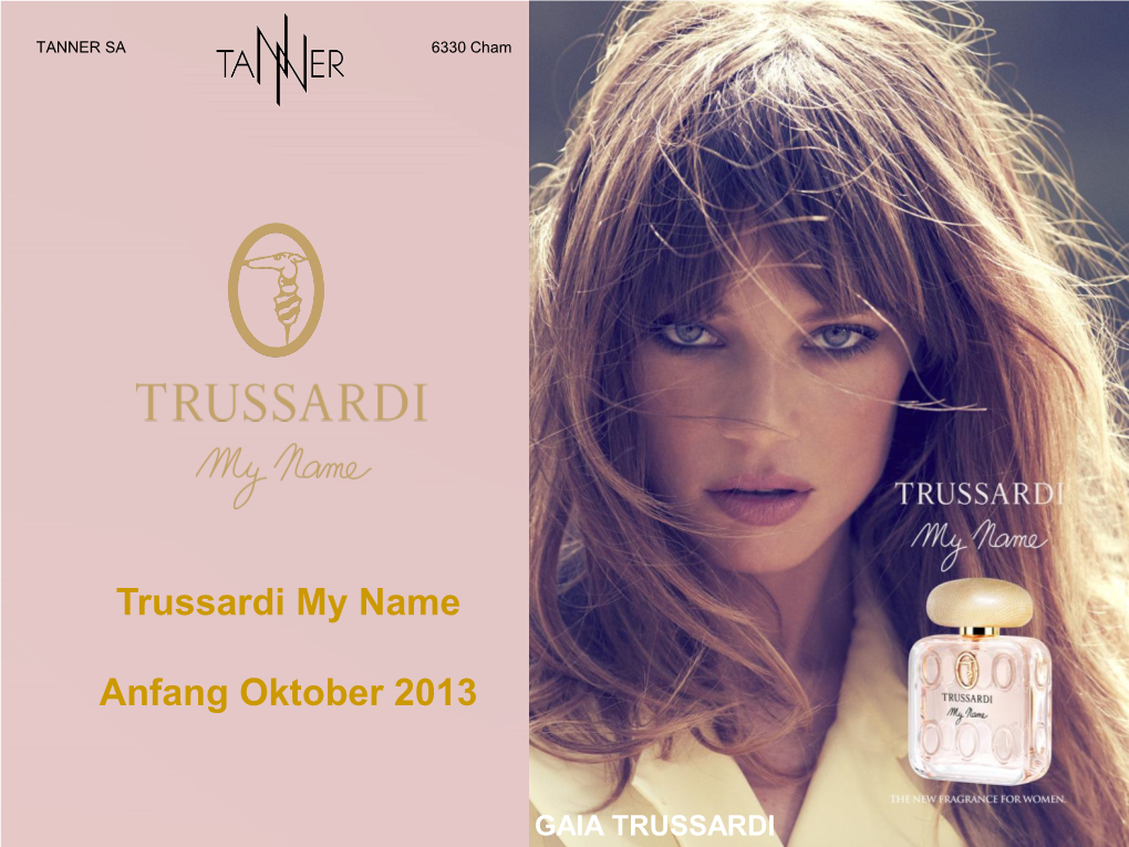 Trussardi My Name Anfang Oktober 2013