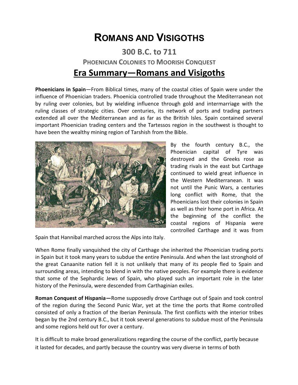 Era Summary—Romans and Visigoths