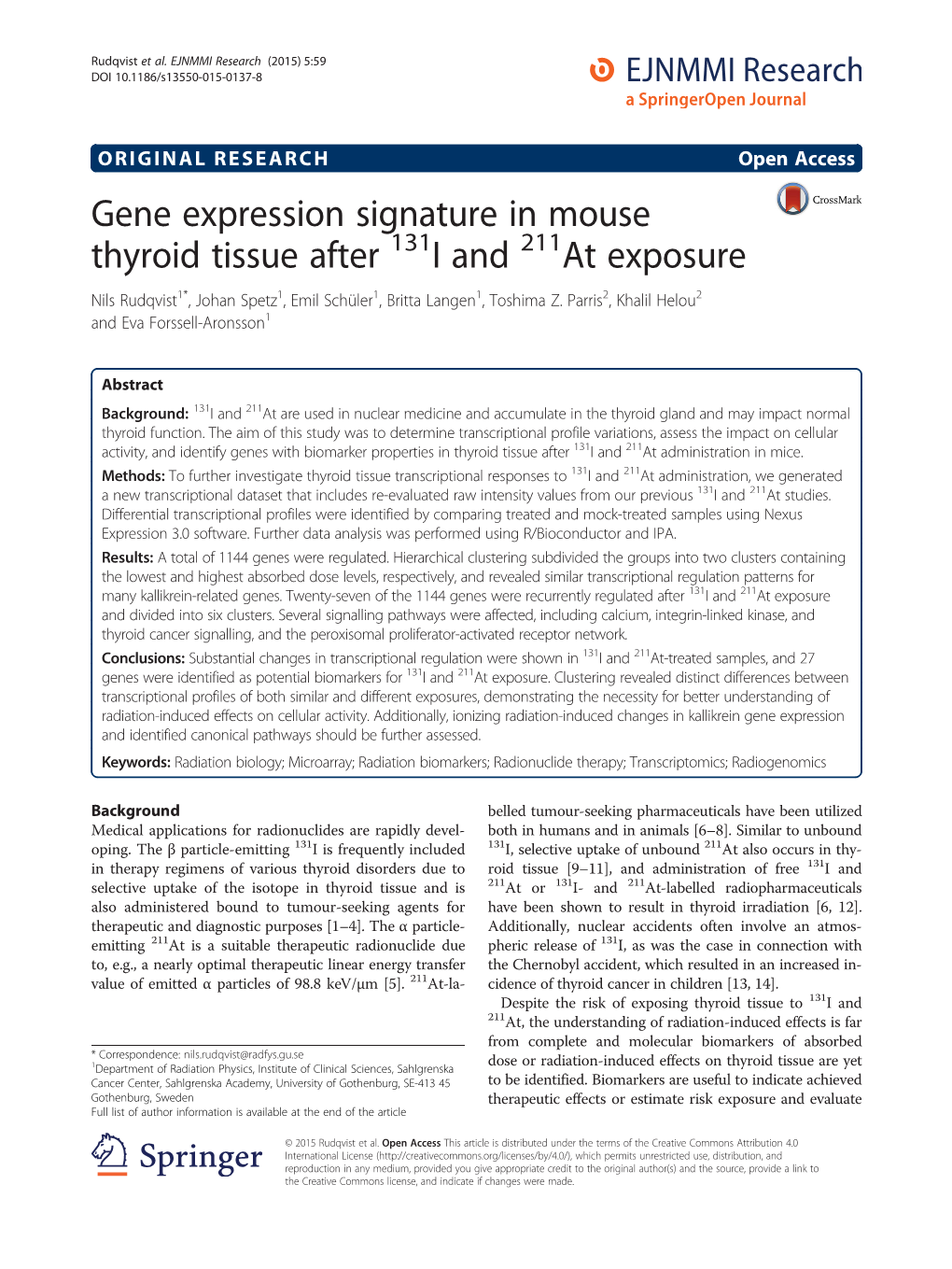 Gene Expression Signature in Mouse Thyroid Tissue After 131I and 211At Exposure Nils Rudqvist1*, Johan Spetz1, Emil Schüler1, Britta Langen1, Toshima Z