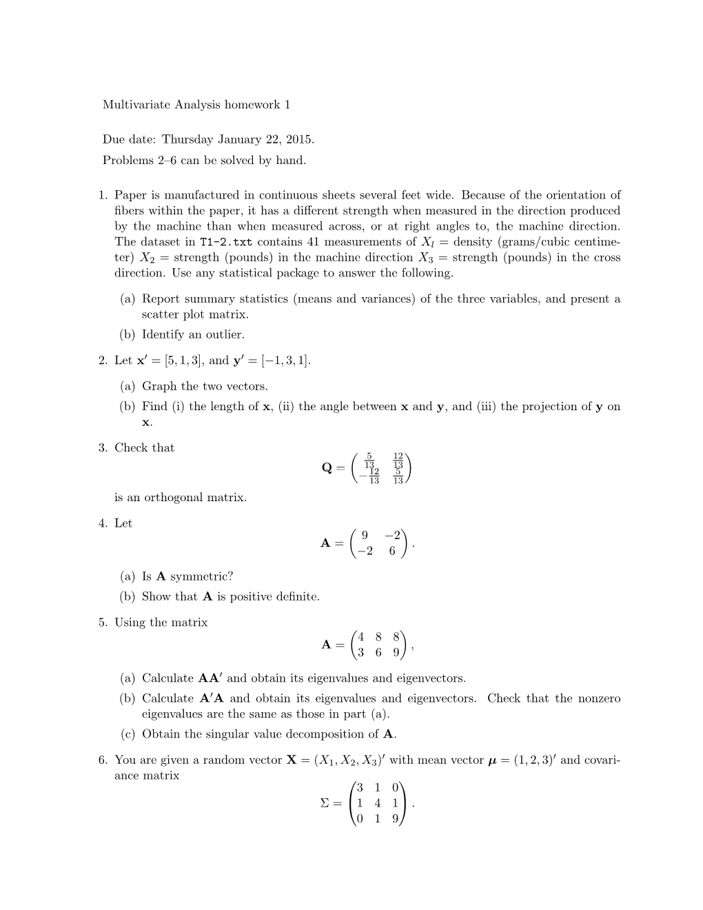 Multivariate Analysis Homework 1 Due Date: Thursday January 22, 2015