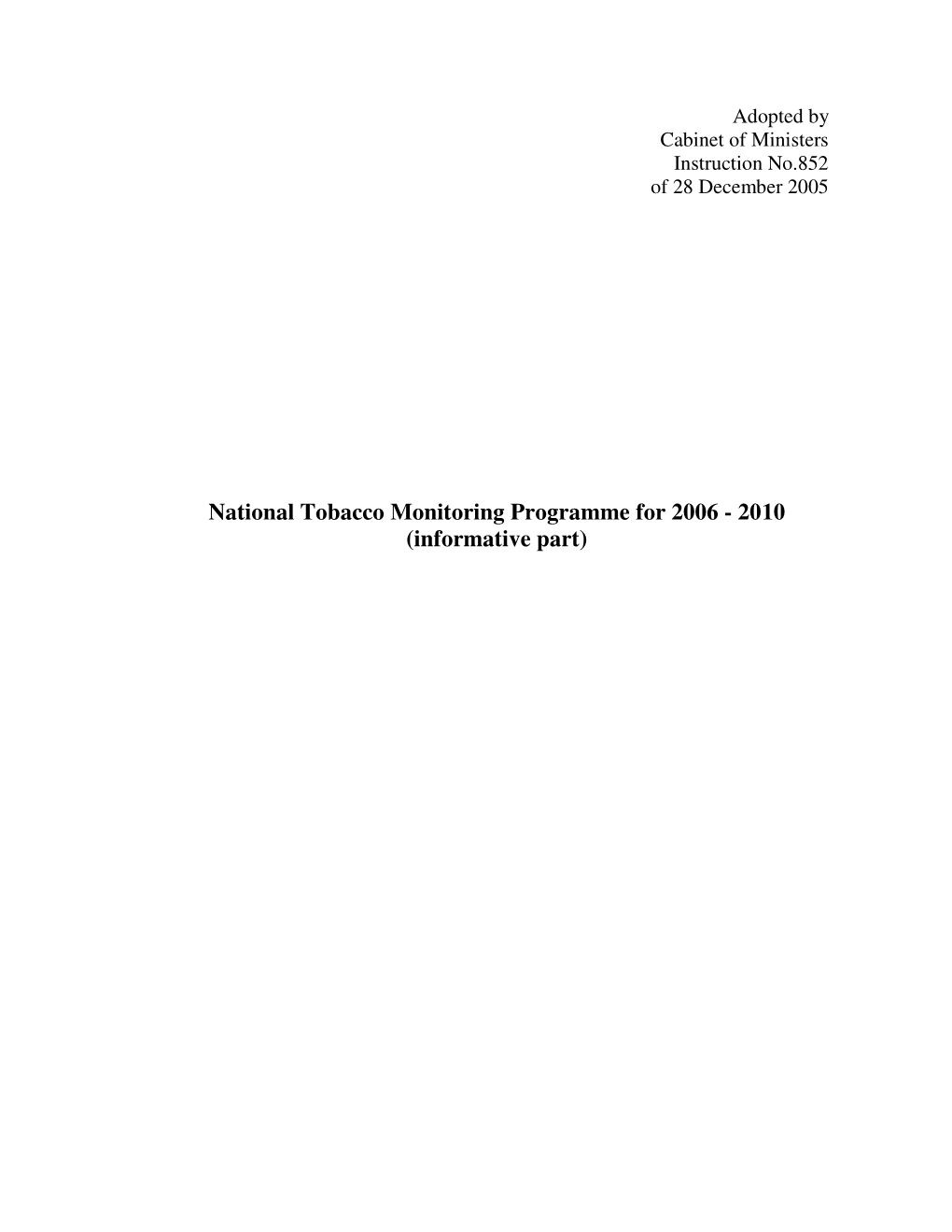 National Tobacco Monitoring Programme for 2006 - 2010 (Informative Part)