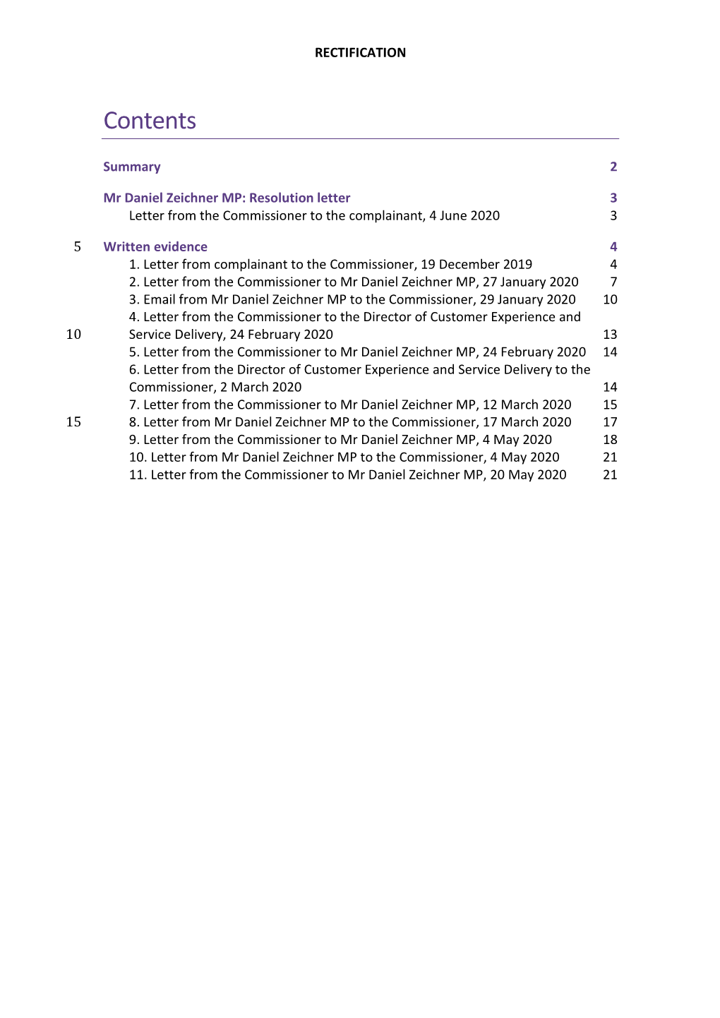 Mr Daniel Zeichner MP: Resolution Letter 3 Letter from the Commissioner to the Complainant, 4 June 2020 3