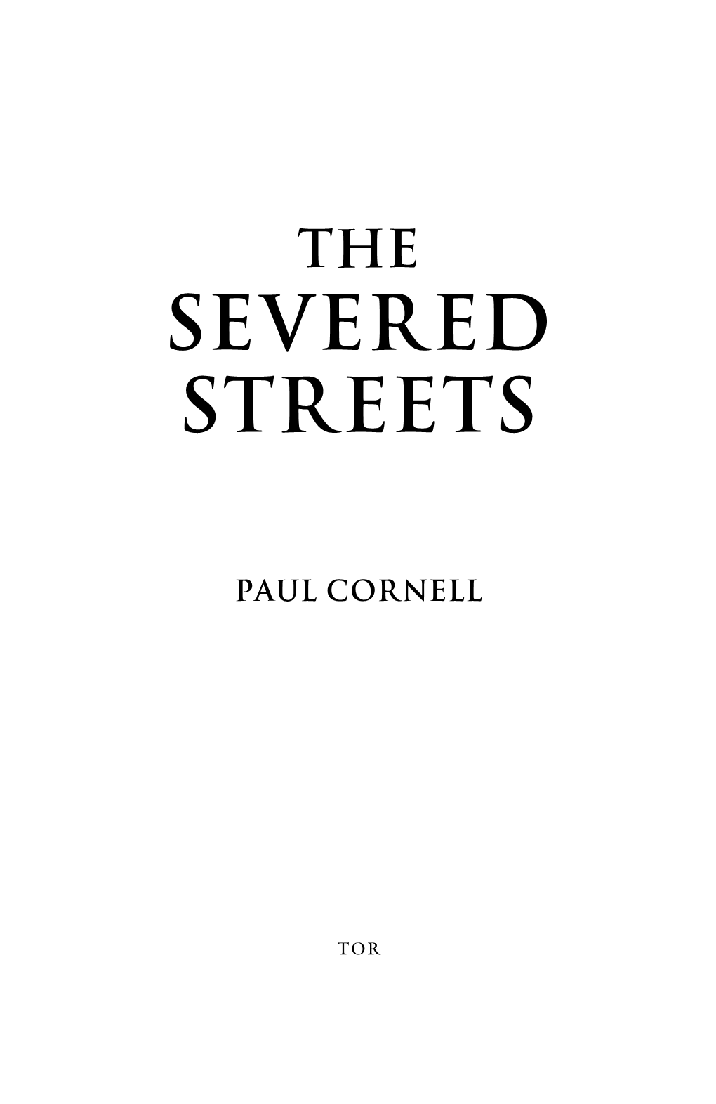 The Severed Streets Paul Cornell