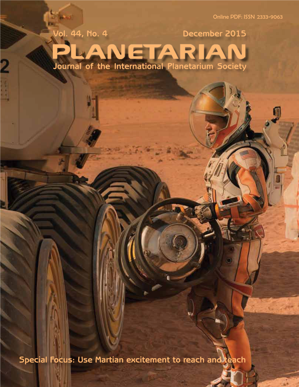 Vol. 44, No. 4 December 2015 Special Focus: Use Martian Excitement To