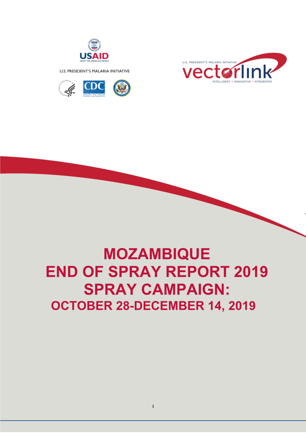 Mozambique End of Spray Report 2019 Spray Campaign: October 28-December 14, 2019