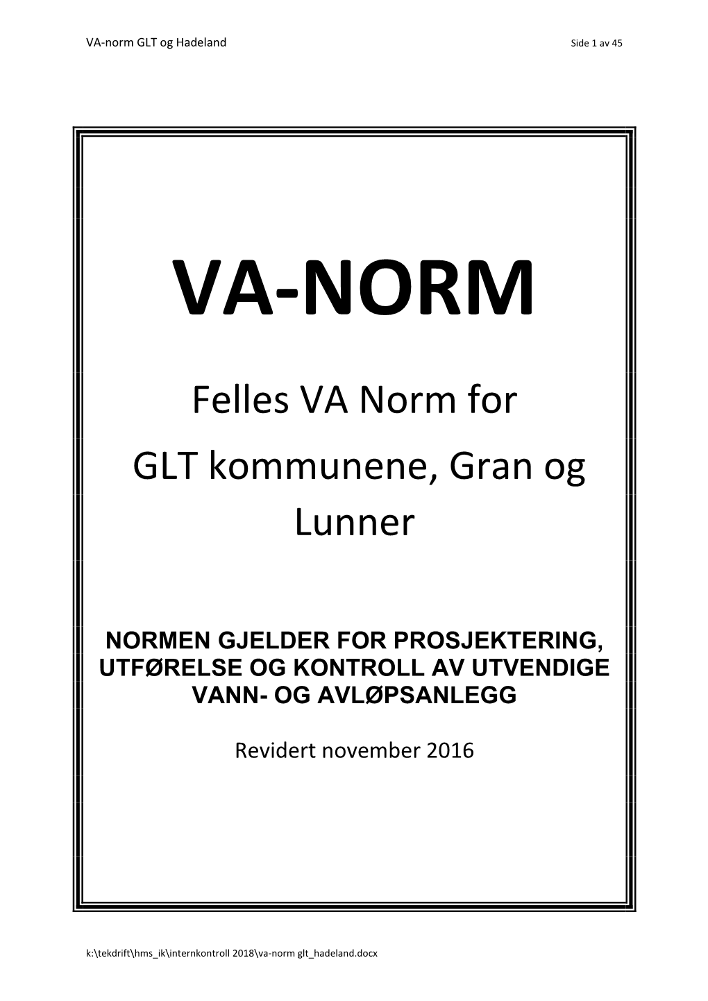 Felles VA Norm for GLT Kommunene, Gran Og Lunner