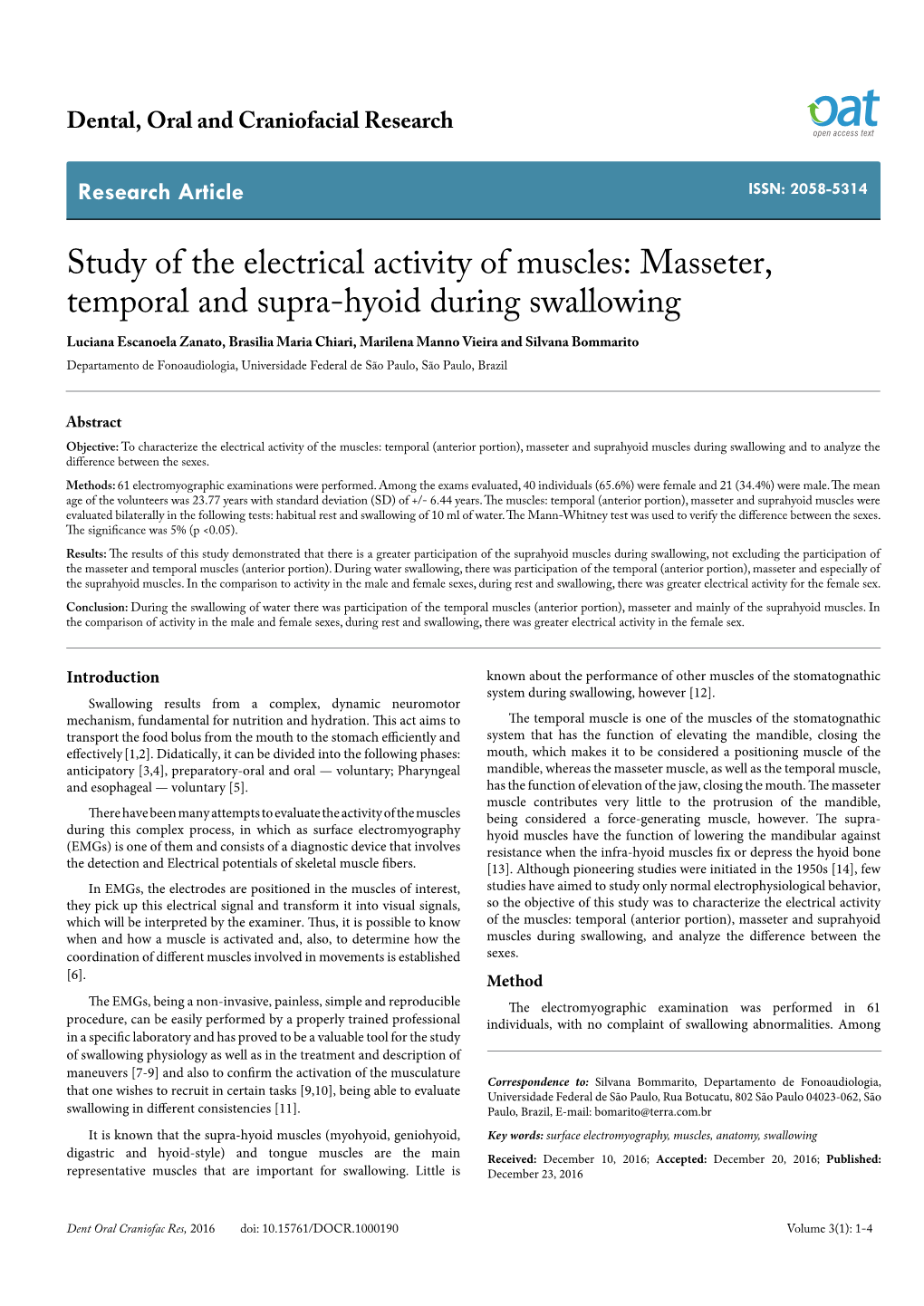 Study of the Electrical Activity of Muscles: Masseter, Temporal and Supra-Hyoid During Swallowing