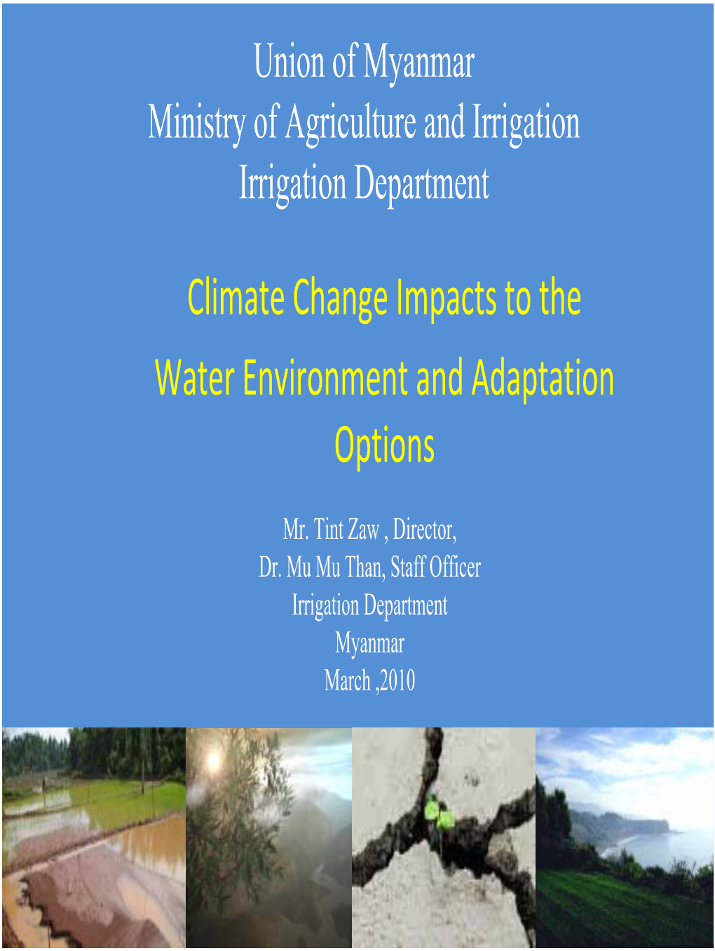 Climate Change Impacts to the Water Environment and Adaptation Options