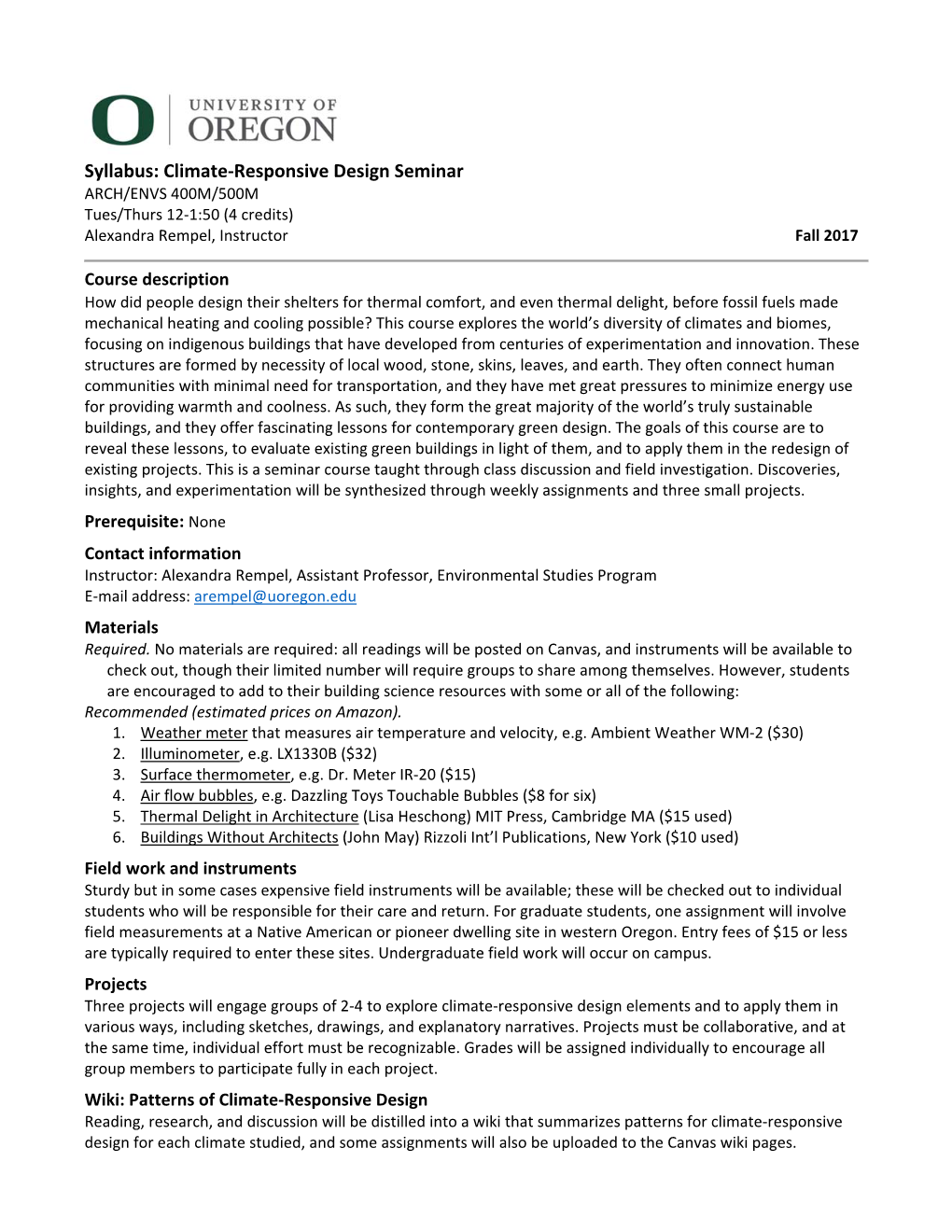 Syllabus: Climate‐Responsive Design Seminar ARCH/ENVS 400M/500M Tues/Thurs 12‐1:50 (4 Credits) Alexandra Rempel, Instructor Fall 2017