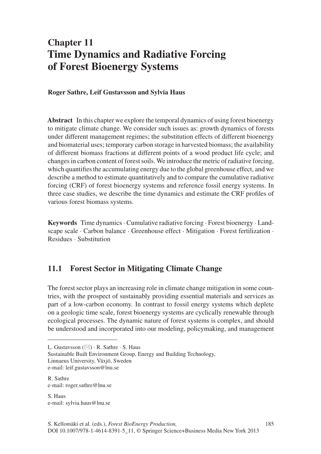 Time Dynamics and Radiative Forcing of Forest Bioenergy Systems