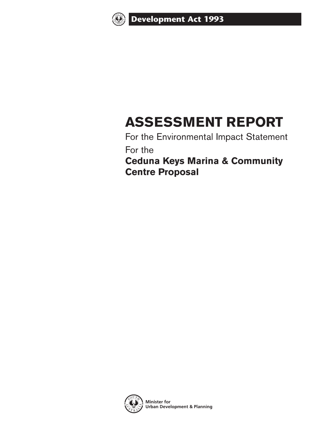 ASSESSMENT REPORT for the Environmental Impact Statement for the Ceduna Keys Marina & Community Centre Proposal