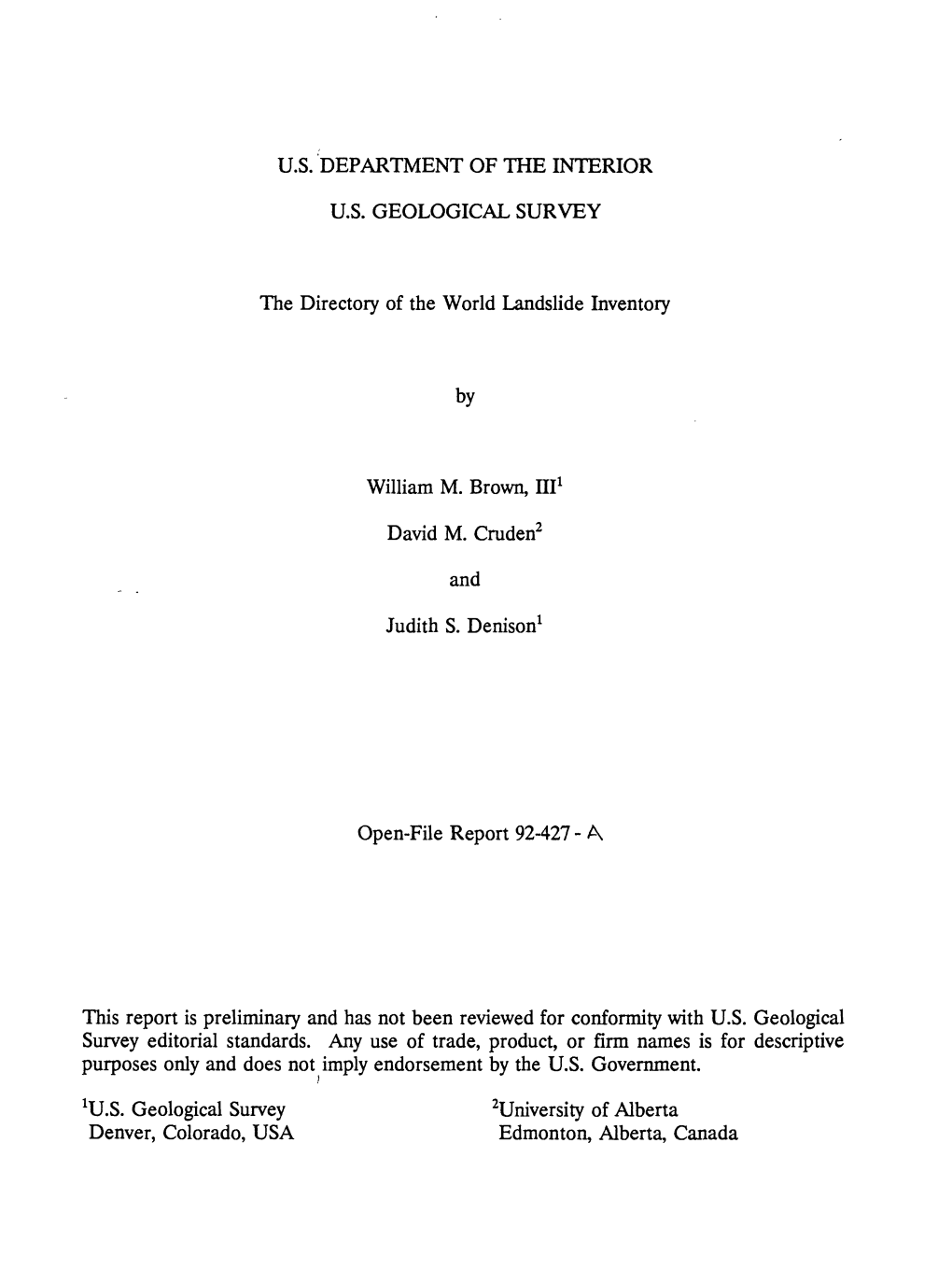 U.S. DEPARTMENT of the INTERIOR U.S. GEOLOGICAL SURVEY the Directory of the World Landslide Inventory by William M. Brown, III1