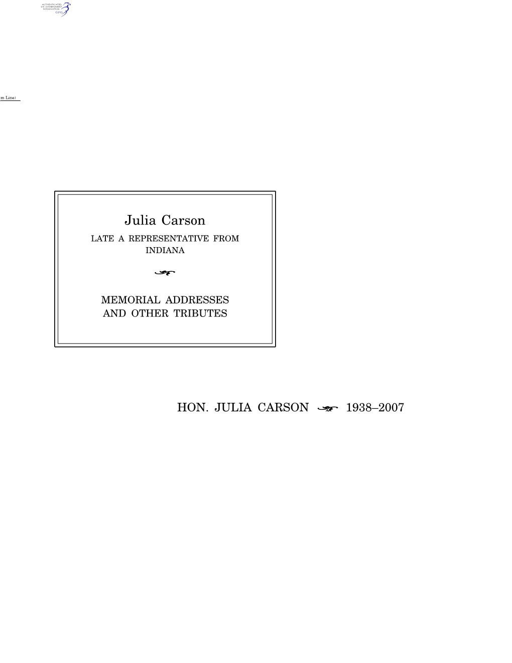 Julia Carson LATE a REPRESENTATIVE from INDIANA ÷