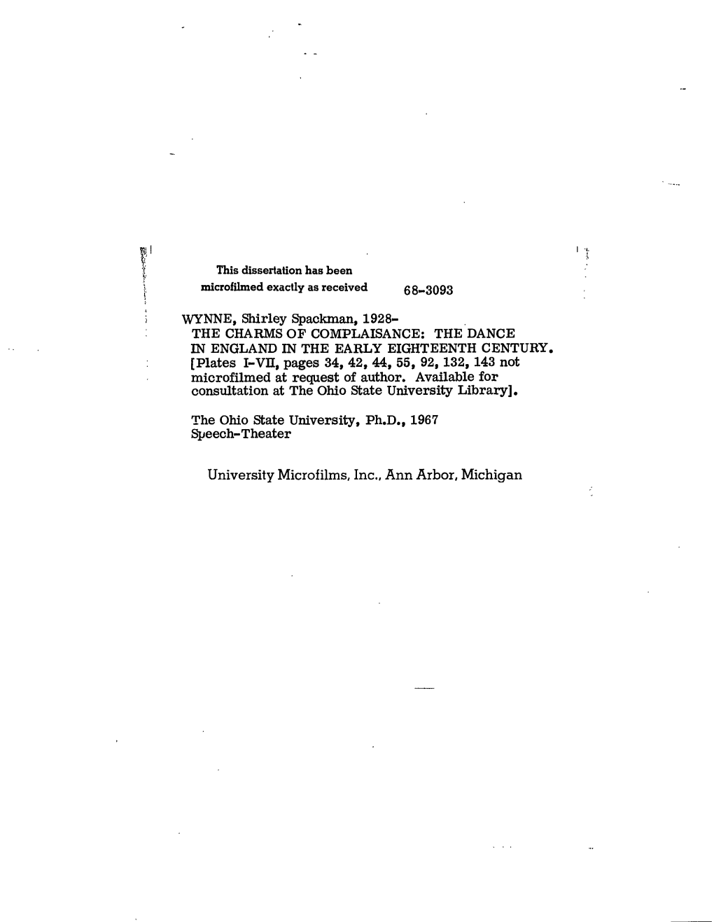 WYNNE, Shirley Spackman, 1928- the CHARMS of COMPLAISANCE: the DANCE in ENGLAND in the EARLY EIGHTEENTH CENTURY