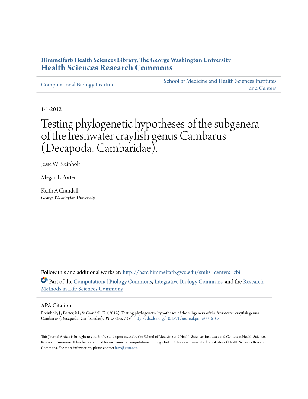 Testing Phylogenetic Hypotheses of the Subgenera of the Freshwater Crayfish Genus Cambarus (Decapoda: Cambaridae). Jesse W Breinholt