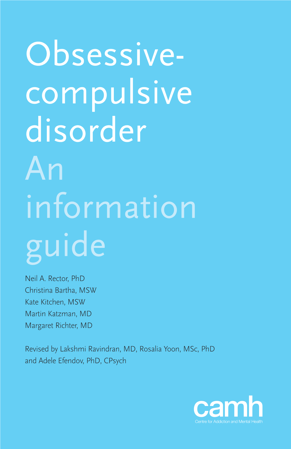 Obsessive- Compulsive Disorder an Information Guide