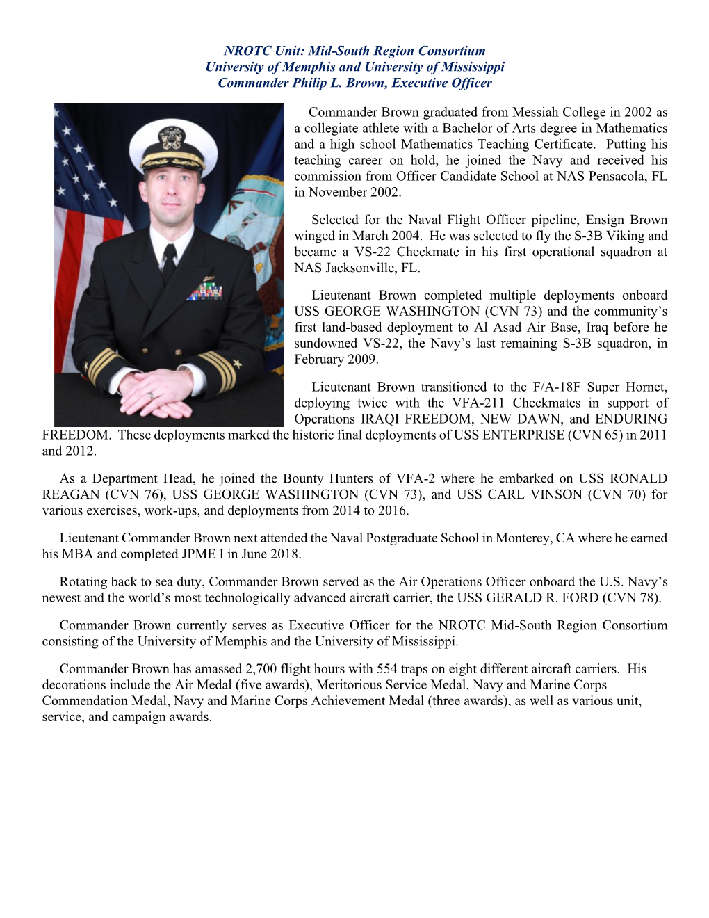 NROTC Unit: Mid-South Region Consortium University of Memphis and University of Mississippi Commander Philip L