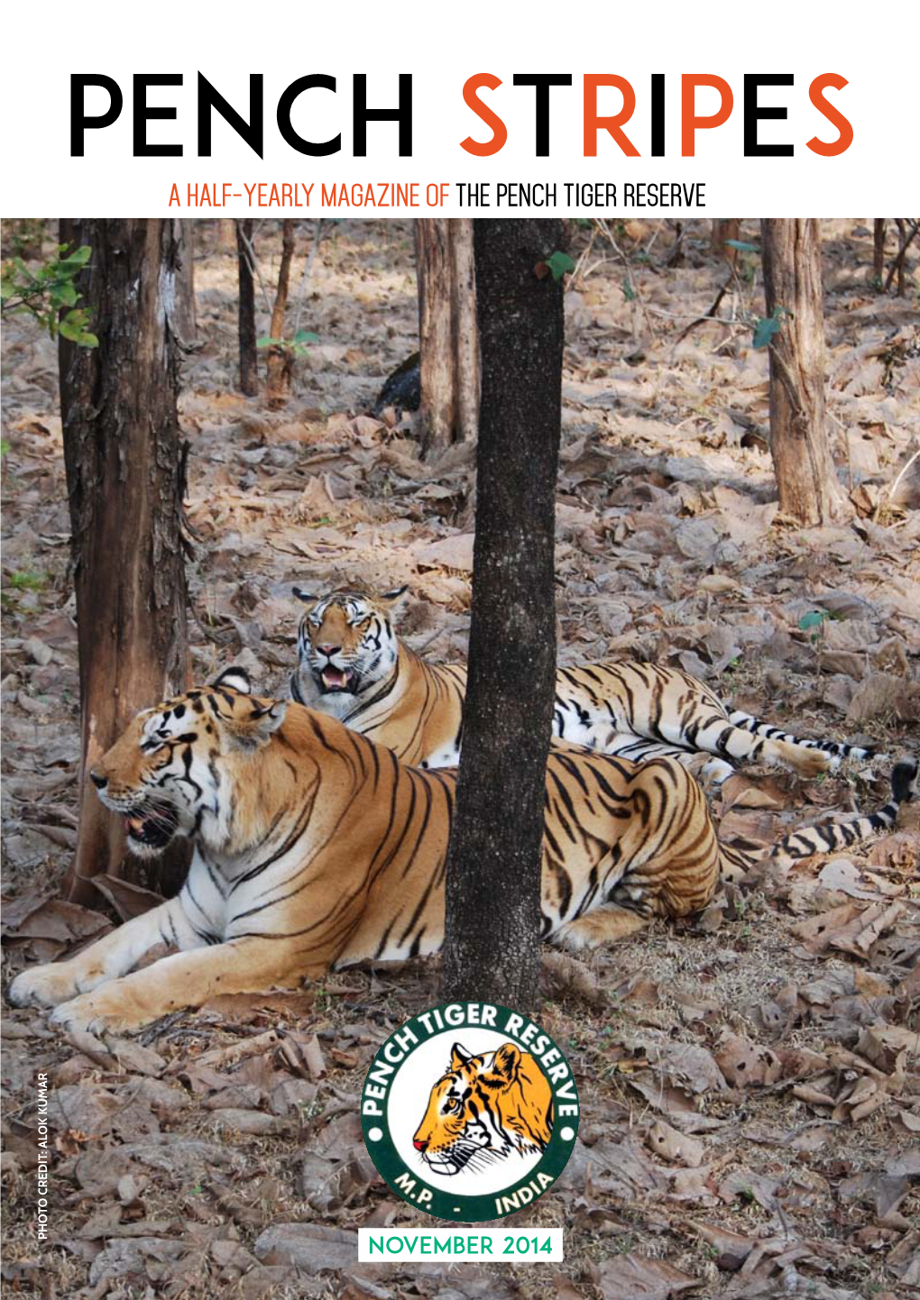 A Half-Yearly Magazine of the Pench Tiger Reserve