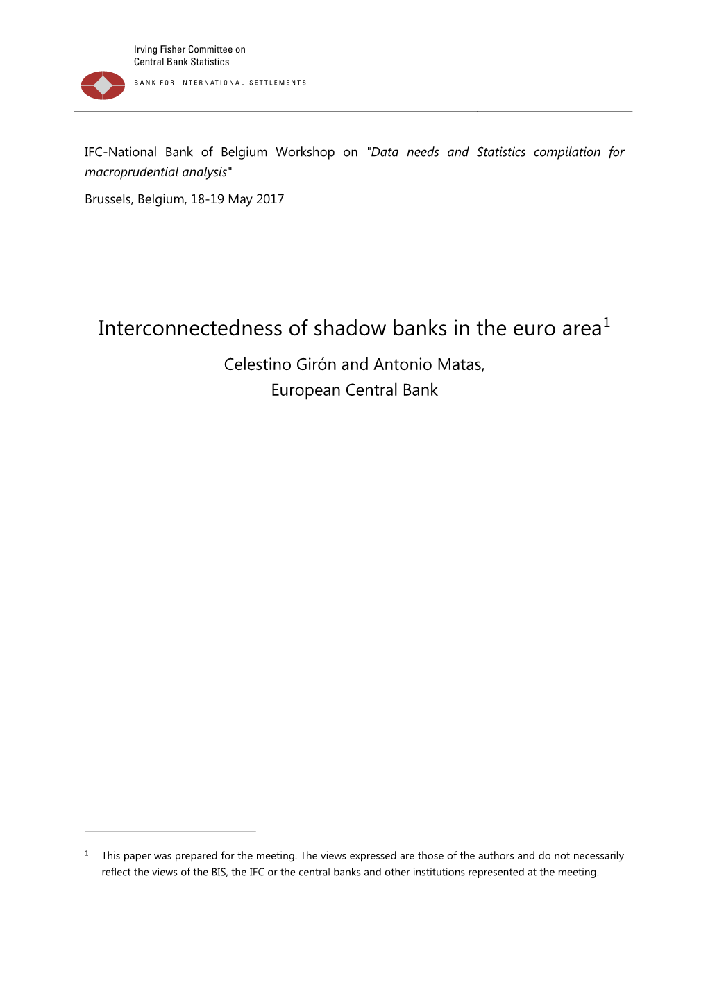 Interconnectedness of Shadow Banks in the Euro Area1