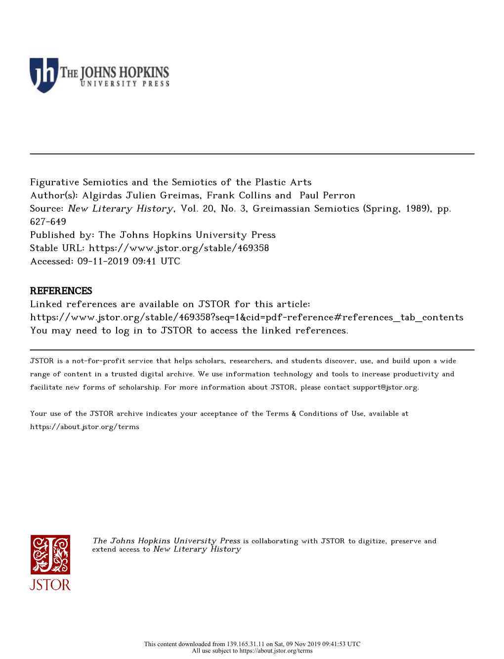 Figurative Semiotics and the Semiotics of the Plastic Arts Author(S): Algirdas Julien Greimas, Frank Collins and Paul Perron Source: New Literary History, Vol