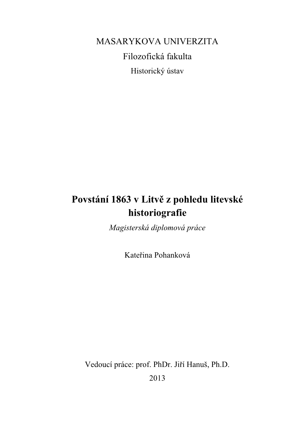 Povstání 1863 V Litvě Z Pohledu Litevské Historiografie Magisterská Diplomová Práce