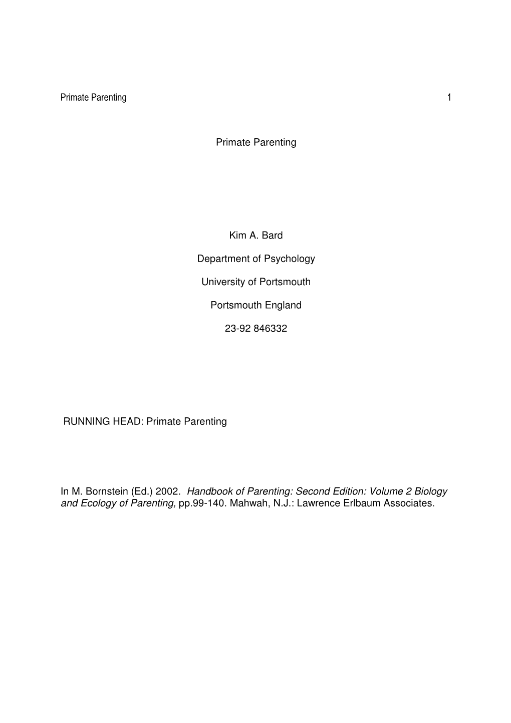 Primate Parenting 1 Primate Parenting Kim A. Bard Department Of